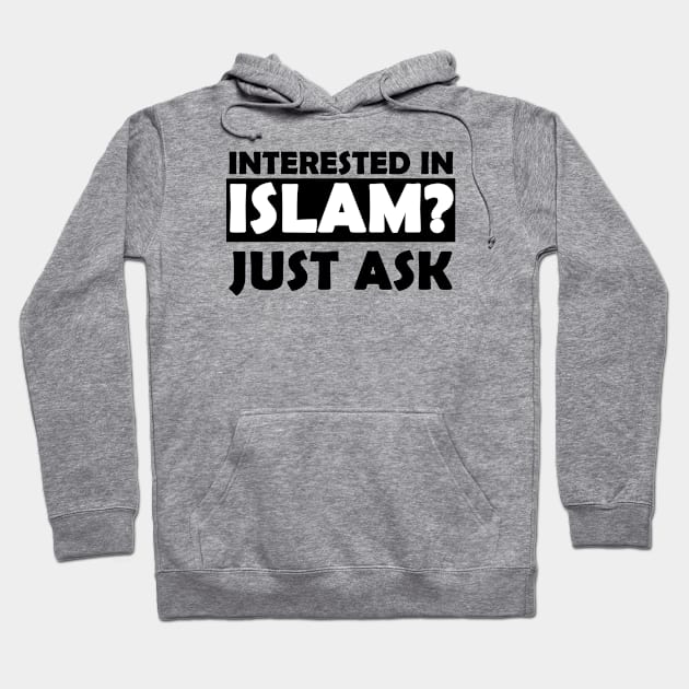 Interested in ISLAM just ask Hoodie by STRANGER
